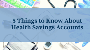 5 Things to Know About HSAs